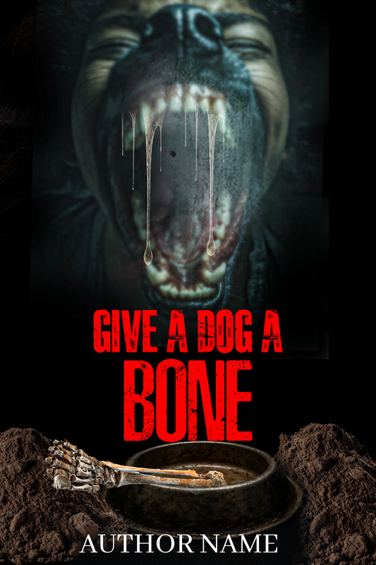 Give a Dog a Bone – Premade Horror Book Cover