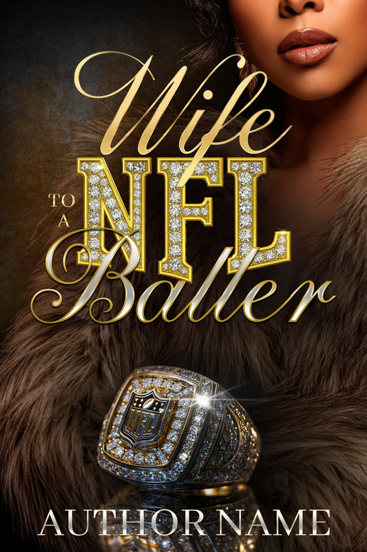 Wife to a Nfl Baller